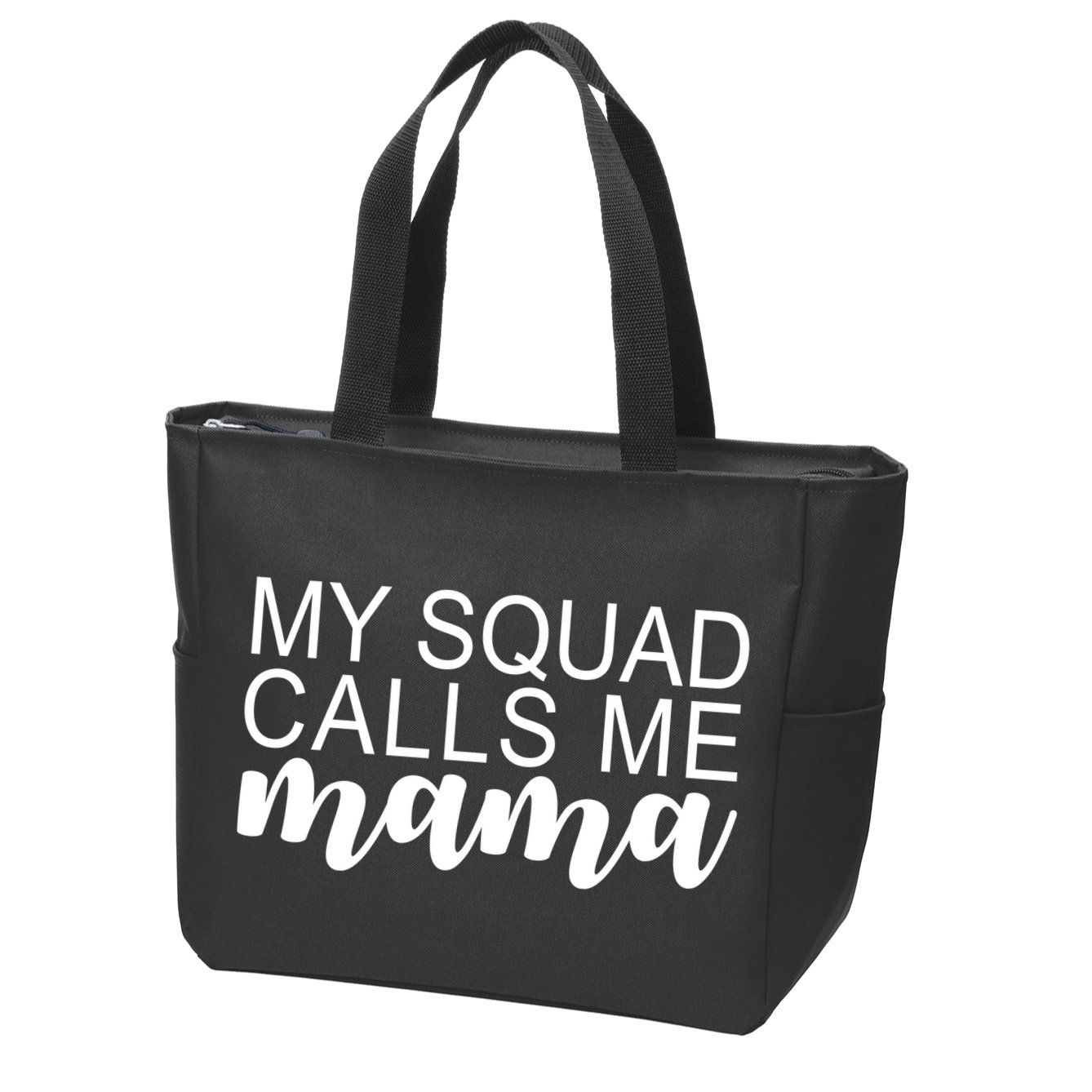 My Squad Calls Me Mama Cute Gift Zip Tote Bag
