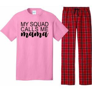 My Squad Calls Me Mama Cute Gift Pajama Set