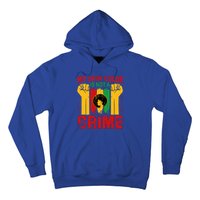 My Skin Color Is Not A Crime Black Empowert History Month Gift Hoodie