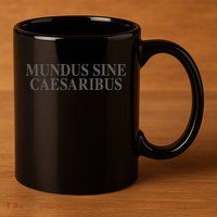 Mundus Sine Caesaribus 11oz C Handle Ceramic Mug