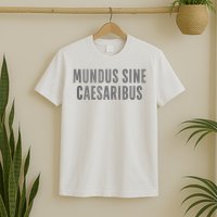 Mundus Sine Caesaribus Graber Message Open Network T-Shirt