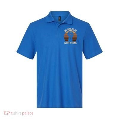 My Skin Color Is Not A Crime Black Empowert Lives Matter Gift Polo