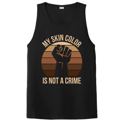 My Skin Color Is Not A Crime Black Empowert Lives Matter Gift PosiCharge Competitor Tank