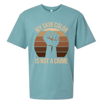 My Skin Color Is Not A Crime Black Empowert Lives Matter Gift Sueded Cloud Jersey T-Shirt