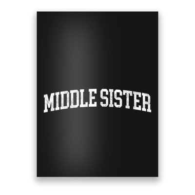 Middle Sister Classic Bold Font Middle Sister Birthday Gift Poster