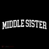 Middle Sister Classic Bold Font Middle Sister Birthday Gift Premium T-Shirt