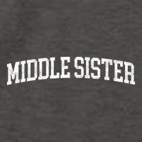 Middle Sister Classic Bold Font Middle Sister Birthday Gift Vector Backpack