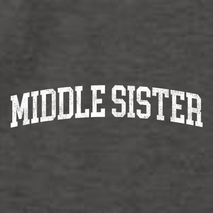 Middle Sister Classic Bold Font Middle Sister Birthday Gift Vector Backpack