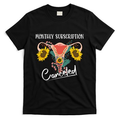 Monthly Subscription Canceled Funny Hysterectomy Recovery T-Shirt