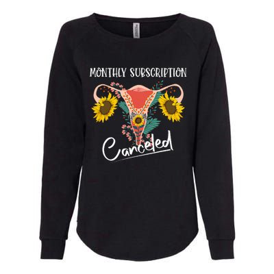 Monthly Subscription Canceled Funny Hysterectomy Recovery Womens California Wash Sweatshirt