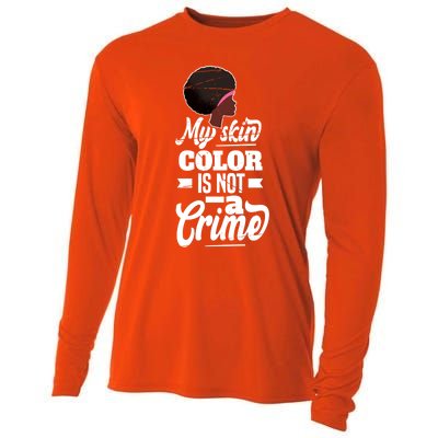 My Skin Color Is Not A Crime Motif For African Americans Meaningful Gift Cooling Performance Long Sleeve Crew