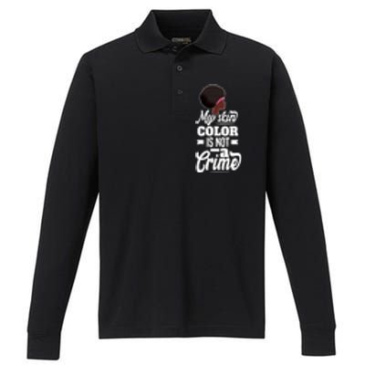 My Skin Color Is Not A Crime Motif For African Americans Meaningful Gift Performance Long Sleeve Polo