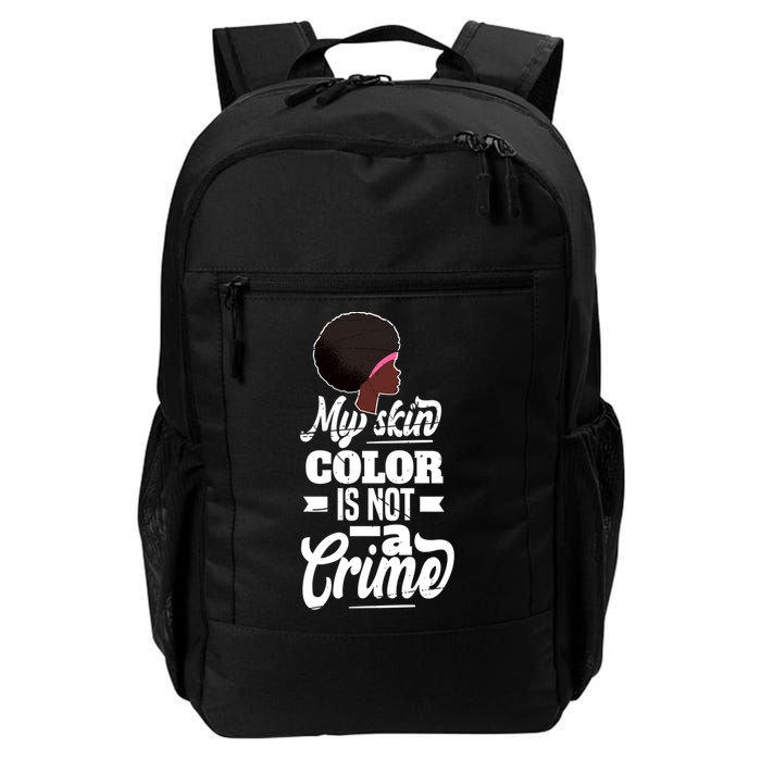 My Skin Color Is Not A Crime Motif For African Americans Meaningful Gift Backpack