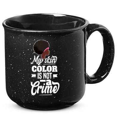 My Skin Color Is Not A Crime Motif For African Americans Meaningful Gift 15oz Campfire Ceramic Mug