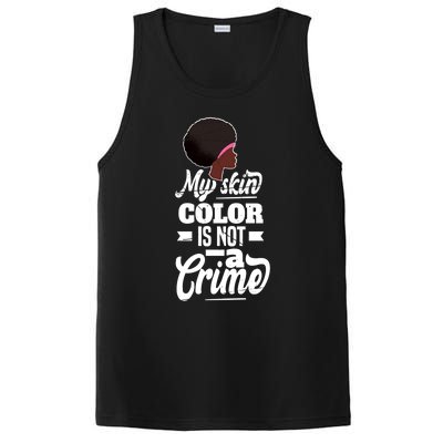 My Skin Color Is Not A Crime Motif For African Americans Meaningful Gift PosiCharge Competitor Tank