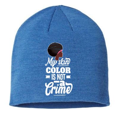 My Skin Color Is Not A Crime Motif For African Americans Meaningful Gift Sustainable Beanie