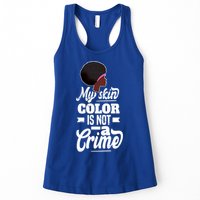 My Skin Color Is Not A Crime Motif For African Americans Meaningful Gift Womens Tank Top