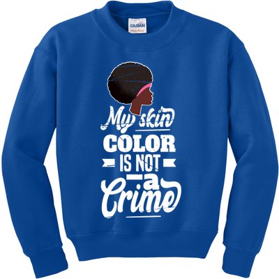 My Skin Color Is Not A Crime Motif For African Americans Meaningful Gift Kids Sweatshirt