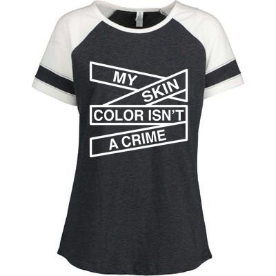 My Skin Color Is Not A Crime Black History Pride Empowert Cute Gift Enza Ladies Jersey Colorblock Tee