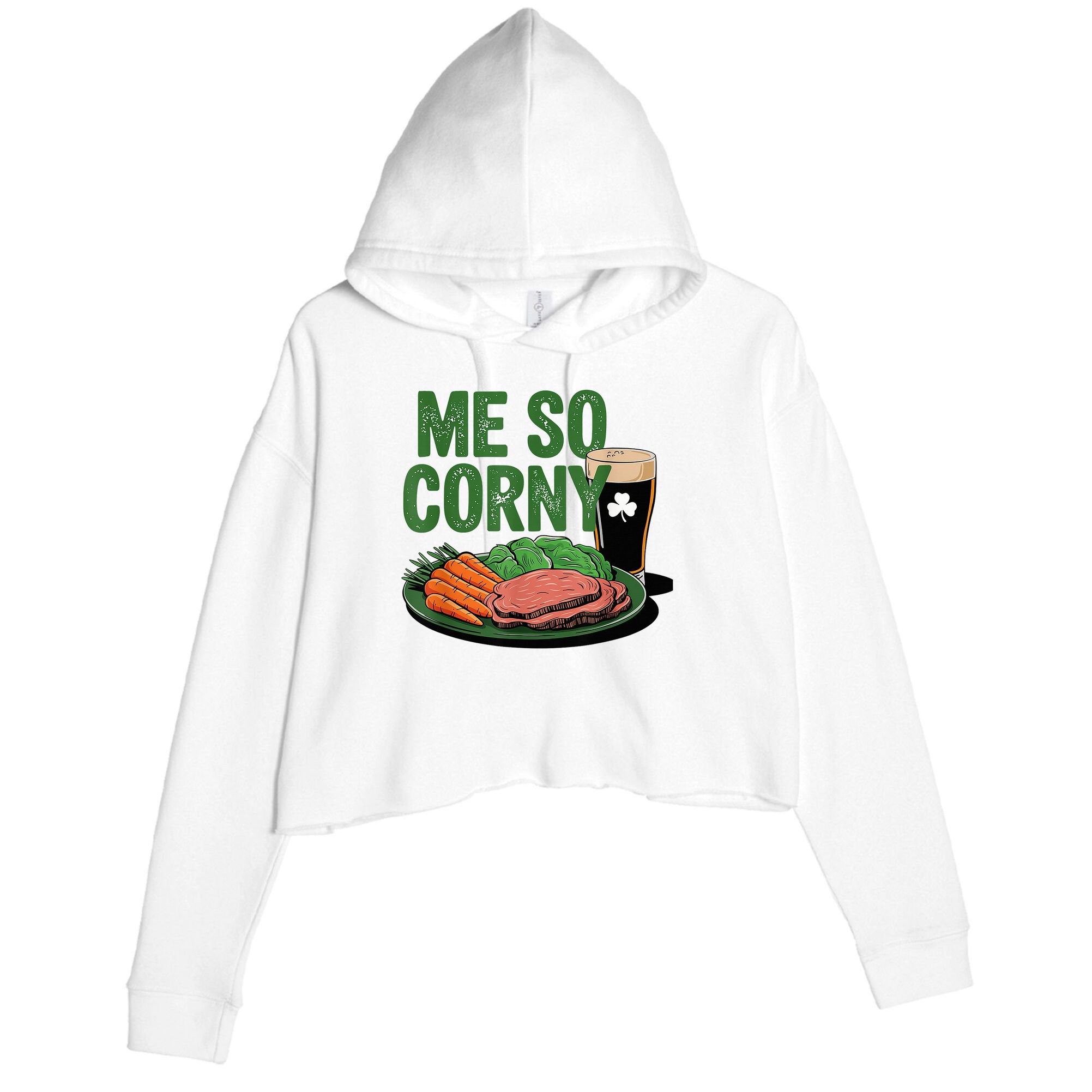Me So Corny Happy Patricks Day Irish Beer Crop Fleece Hoodie