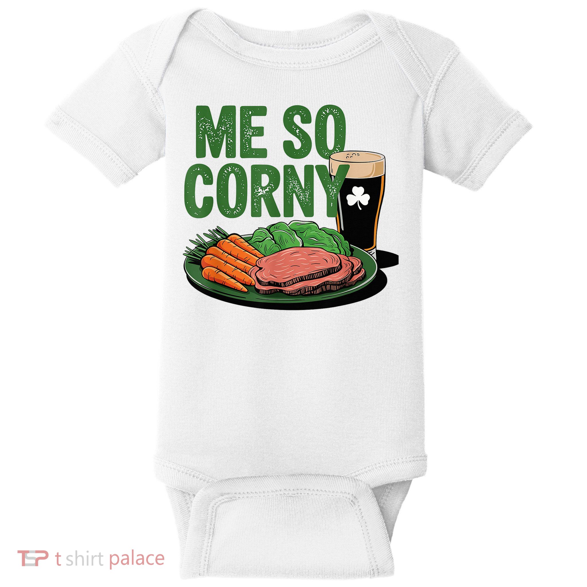 Me So Corny Happy Patricks Day Irish Beer Baby Bodysuit