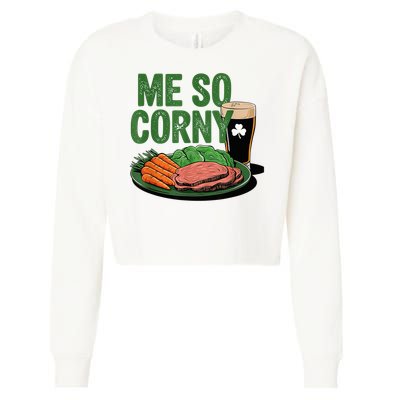 Me So Corny Happy Patricks Day Irish Beer Cropped Pullover Crew