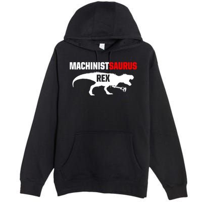 Machinist SaurusRex CNC Machine Operator Machining Premium Pullover Hoodie