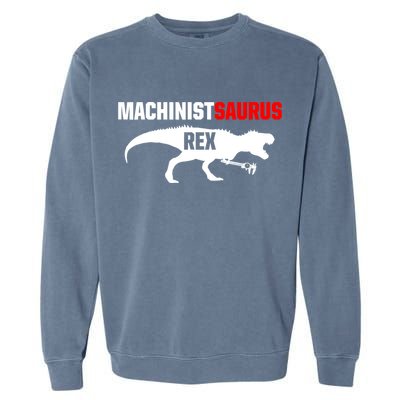Machinist SaurusRex CNC Machine Operator Machining Garment-Dyed Sweatshirt