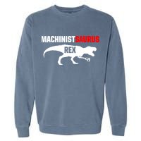 Machinist SaurusRex CNC Machine Operator Machining Garment-Dyed Sweatshirt