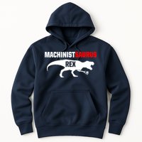 Machinist SaurusRex CNC Machine Operator Machining Hoodie