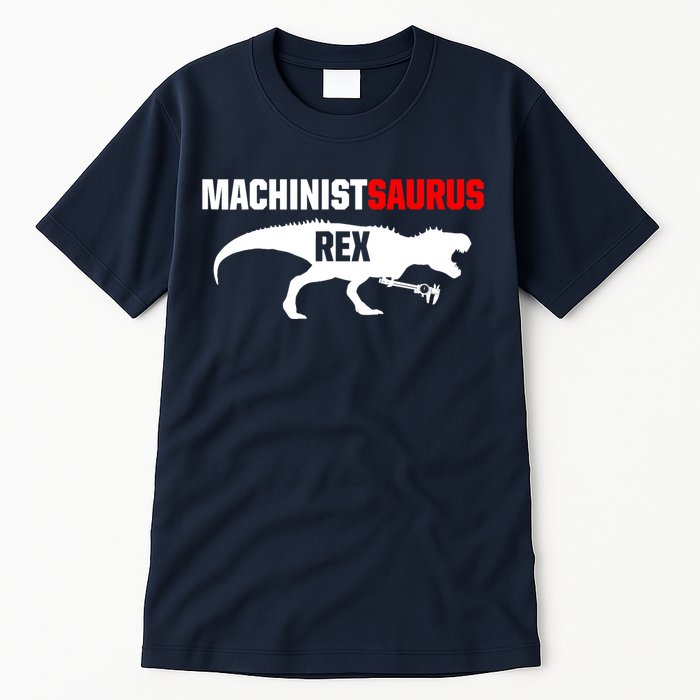Machinist SaurusRex CNC Machine Operator Machining Tall T-Shirt