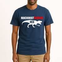 Machinist SaurusRex CNC Machine Operator Machining Tall T-Shirt