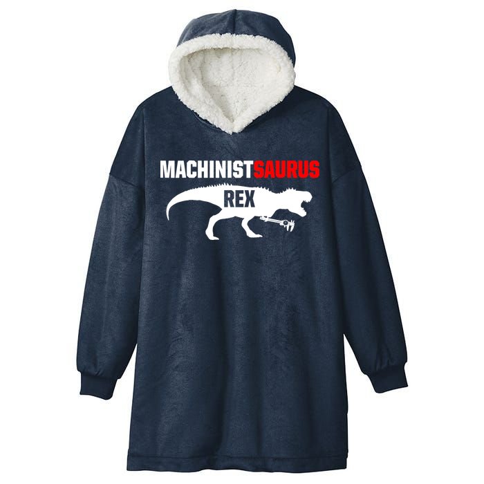 Machinist SaurusRex CNC Machine Operator Machining Hooded Wearable Blanket