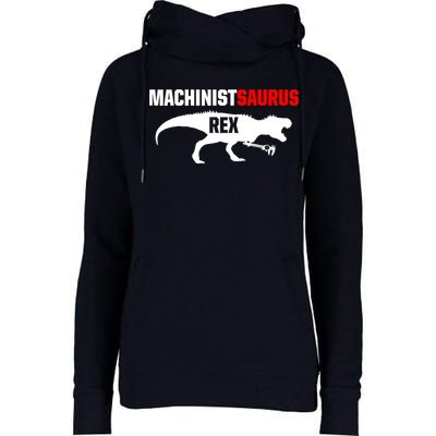 Machinist SaurusRex CNC Machine Operator Machining Womens Funnel Neck Pullover Hood