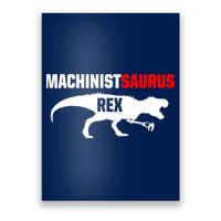 Machinist SaurusRex CNC Machine Operator Machining Poster