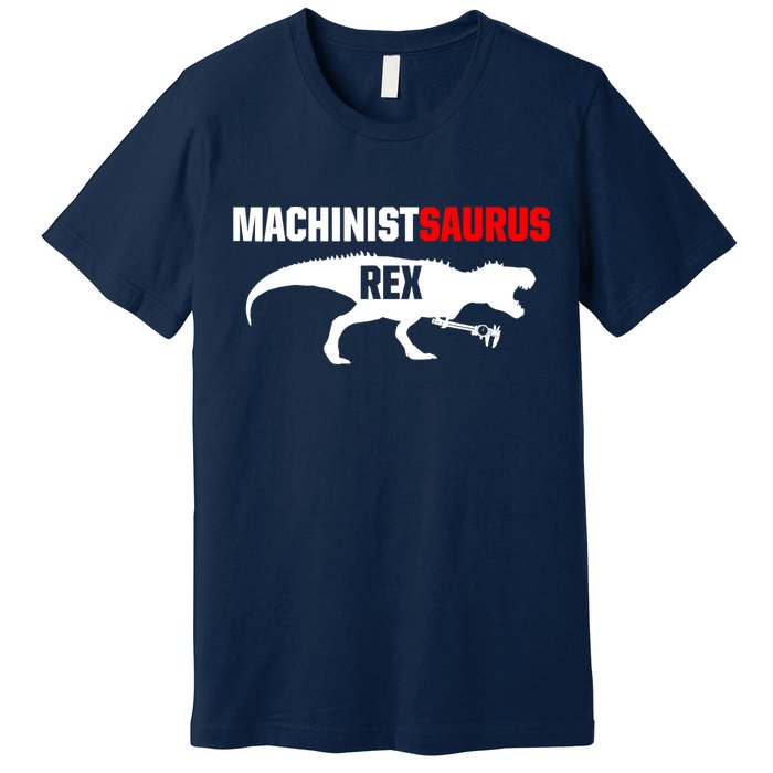 Machinist SaurusRex CNC Machine Operator Machining Premium T-Shirt