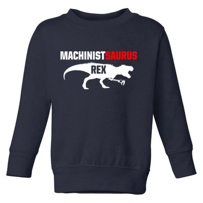 Machinist SaurusRex CNC Machine Operator Machining Toddler Sweatshirt