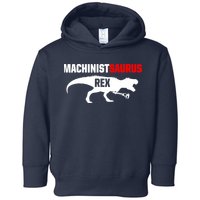 Machinist SaurusRex CNC Machine Operator Machining Toddler Hoodie