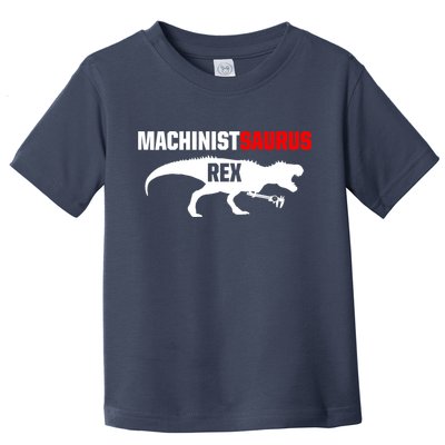 Machinist SaurusRex CNC Machine Operator Machining Toddler T-Shirt