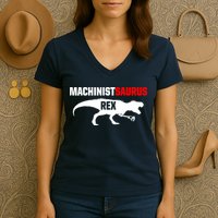 Machinist SaurusRex CNC Machine Operator Machining Women's V-Neck T-Shirt