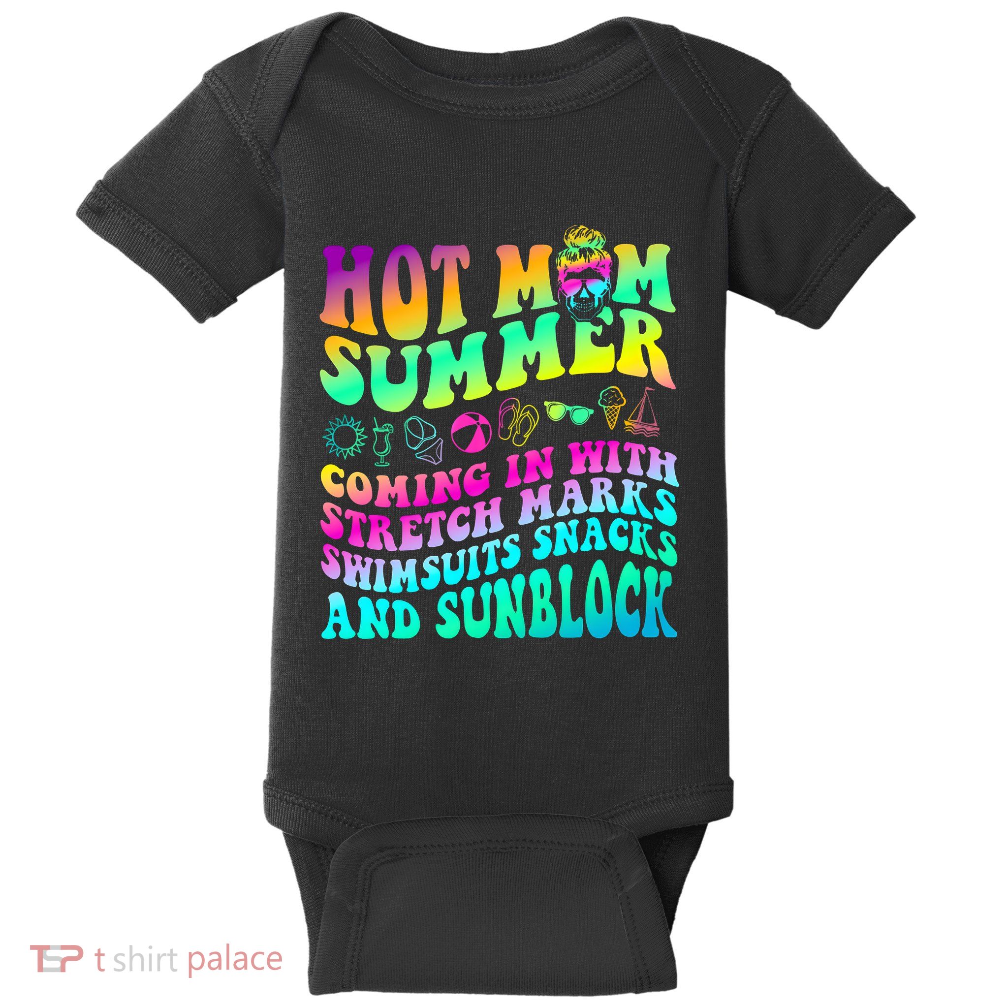 Mom Summer Coming In With Stretch Marks Swimsuits Snacks Baby Bodysuit