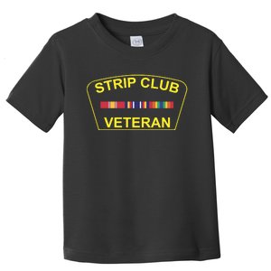 Military Strip Club Veteran Toddler T-Shirt