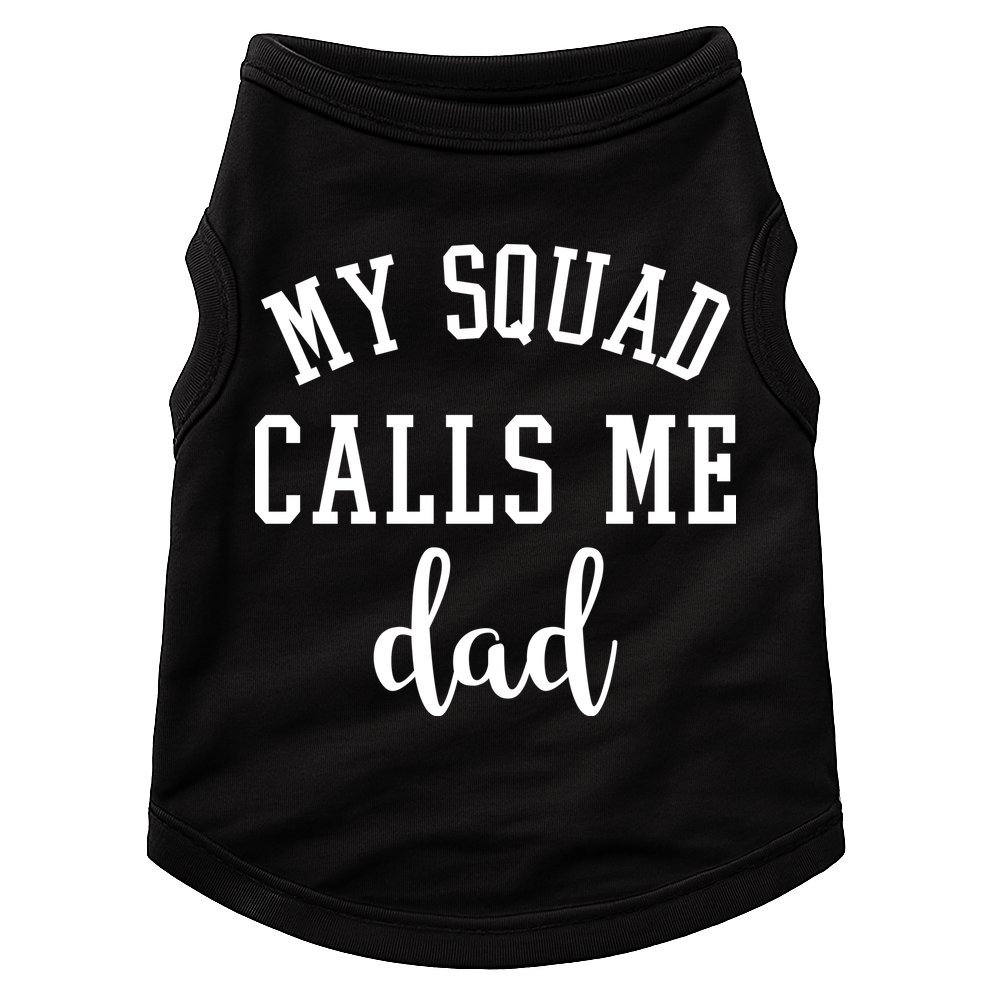 My Squad Calls Me Dad Doggie Tank