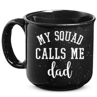 My Squad Calls Me Dad 15oz Campfire Ceramic Mug