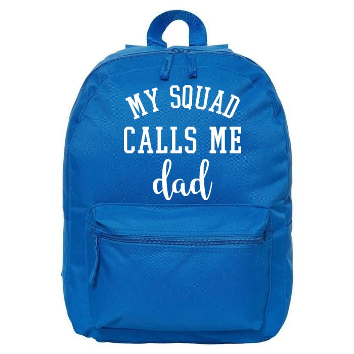 My Squad Calls Me Dad 16 in Basic Backpack
