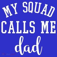 My Squad Calls Me Dad Visor