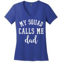 My Squad Calls Me Dad Women's V-Neck T-Shirt