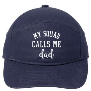 My Squad Calls Me Dad 7-Panel Snapback Hat