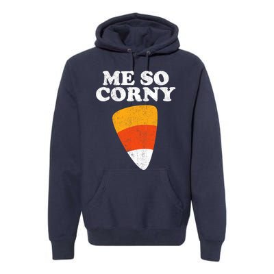 Me So Corny Halloween Funny Candy Corn Retro 80s Costume Premium Hoodie