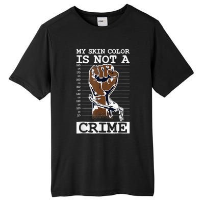 My Skin Color Is Not A Crime Black History Month Blm Tall Fusion ChromaSoft Performance T-Shirt